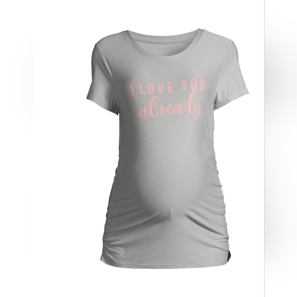 Time and Tru NEW "I Love You Already" Maternity Graphic Tee - Gray - Large 2056